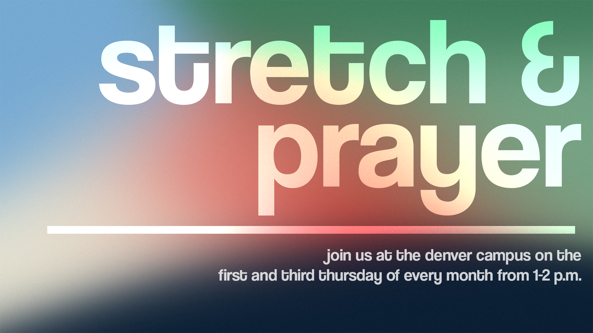 Stretch and Prayer